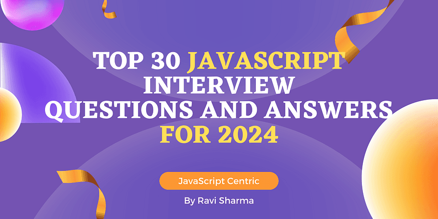 Top 30 JavaScript Question